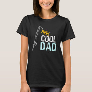 Mens Reel Cool Dad Fishing For Men Fishermen T-Shirt