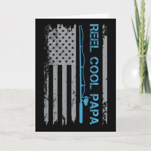 Mens Reel Cool Papa Fishing Us Flag Patriotic 4th Card