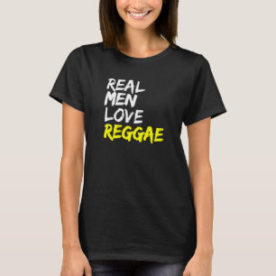 Mens Reggae Saying Rastafari Jamaica Real Men Love T-Shirt