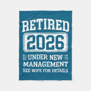 Mens Retired 2026 Retired Under New Management See Fleece Blanket