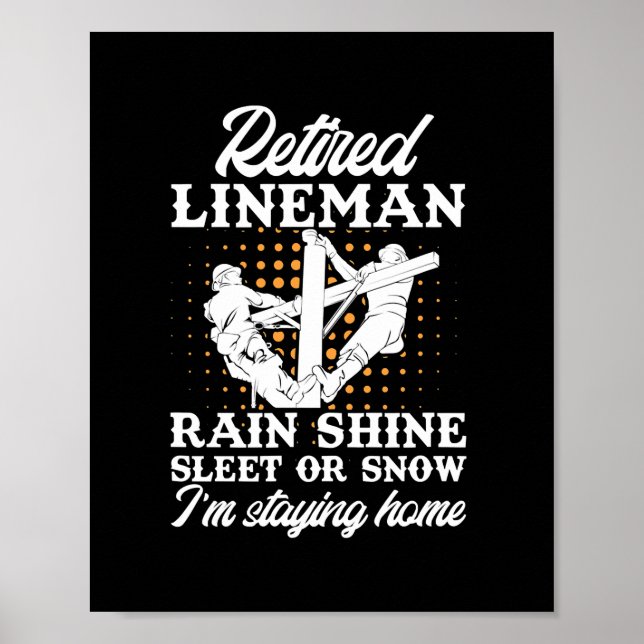 Mens Retired Lineman Lineworker Retirement  Poster (Front)