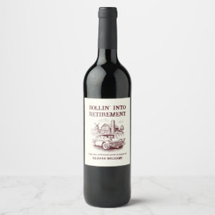 Men's Retirement Vintage Barn Car Rollin' into Wine Label