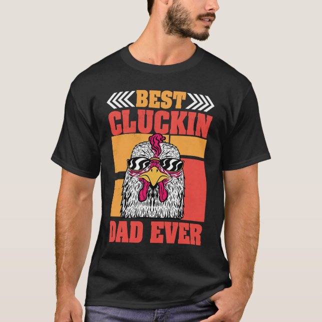 Mens Retro Best Cluckin Dad Ever Chicken Dad Roost T-Shirt (Front)