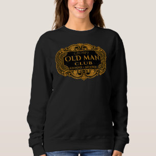 Mens Retro Grumpy Old Man Club Founder Member Dad  Sweatshirt