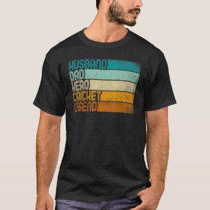 Mens Retro Husband Dad Hero Cricket Legend T-Shirt
