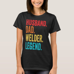 Mens Retro Husband Dad Welder Legend Father Vintag T-Shirt