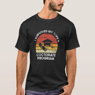Mens Retro I Survived My Wife's Doctorate Program  T-Shirt