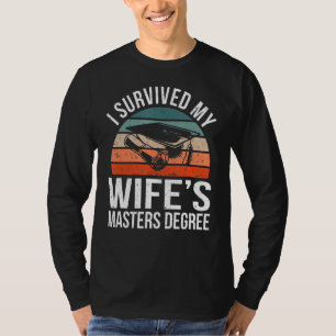 Mens Retro I Survived My Wife's Master Degree Mast T-Shirt