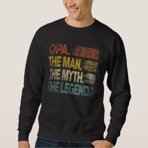 Mens Retro Opa Man Myth Legend Vintage Father's Da Sweatshirt