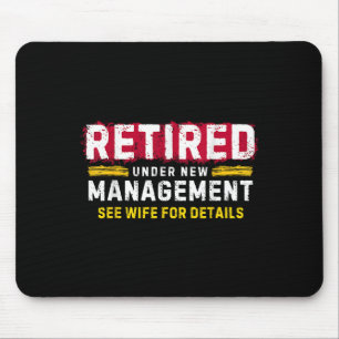 Men's Retro Retired Under New Management See Wife Mouse Mat