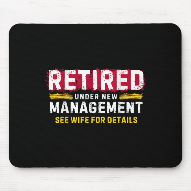Men's Retro Retired Under New Management See Wife  Mouse Mat (Front)