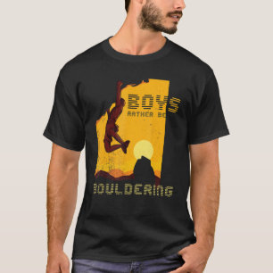 Mens Retro Rock Climbing Sunset Boys Rather Be Bou T-Shirt