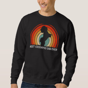 Mens Retro Style Vintage Best Cockapoo Dad Ever Fa Sweatshirt