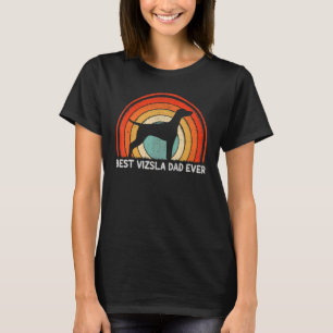 Mens Retro Style Vintage Best Vizsla Dad Ever Fath T-Shirt