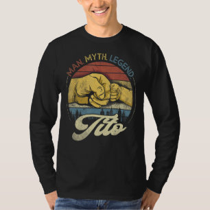 Mens Retro Tito The Man The Myth The Legend  For F T-Shirt
