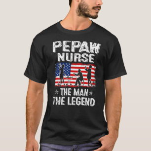 Mens Retro Us Flag Father's Day Pepaw Nurse The Le T-Shirt