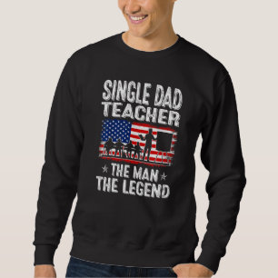 Mens Retro Us Flag Father's Day Single Dad Teacher Sweatshirt