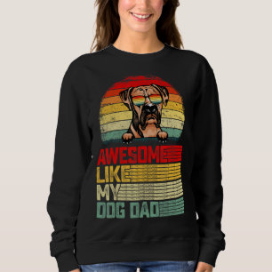 Mens Retro Vintage Awesome Like My Boxer Dog Dad Sweatshirt