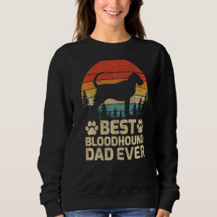 Mens Retro Vintage Best Bloodhound Dad Ever Father Sweatshirt