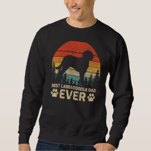 Mens Retro Vintage Best Labradoodle Dad Ever Fathe Sweatshirt