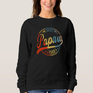 Mens Retro Vintage Best Papaw Ever Cool  Father's  Sweatshirt