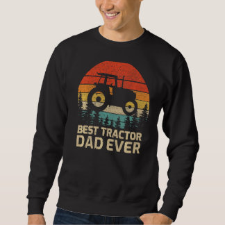 Mens Retro Vintage Best Tractor Dad Ever Father's  Sweatshirt