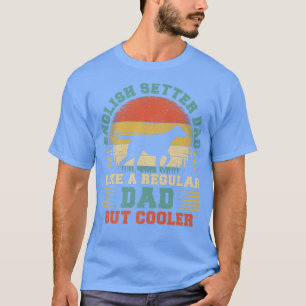 Mens Retro Vintage Dog Funny English Setter Dad Fa T-Shirt