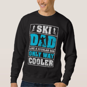 Mens Retro Vintage Ski Dad Like A Regular Dad Skii Sweatshirt