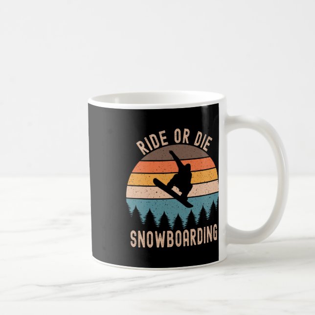 Mens Ride Or Die Snowboarding Snowboard Snowboarde Coffee Mug (Right)