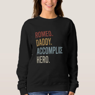 Mens Romeo Daddy Accomplice Hero Retro Style Vinta Sweatshirt