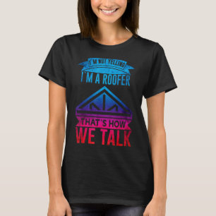 Mens Roofer Mens Roofing Funny Roofer_9 T-Shirt