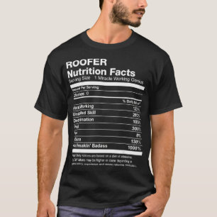 Mens Roofer Nutrition Facts Funny  T-Shirt