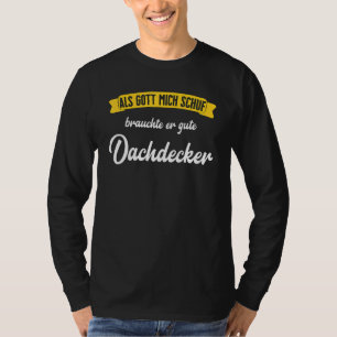 Mens Roofers As Gott Mich Schf For Roofers T-Shirt