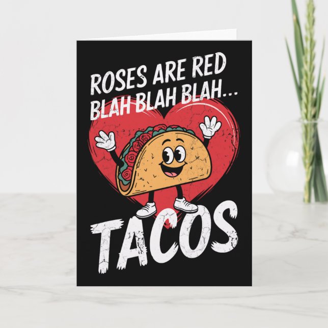 Mens Roses Are Red Blah Tacos Valentine Funny  Card (Front)