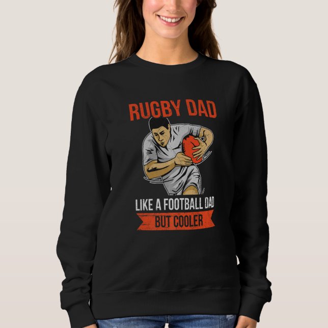 Mens Rugby For A Rugby Dad Sweatshirt (Front)