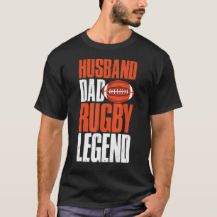 Mens Rugby Player Rugbys Husband Dad Rugby Legen T-Shirt