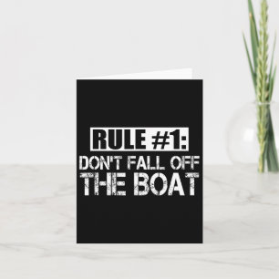 Mens Rule 1 Don't Fall Off The Boat Fun Cruise Shi Card