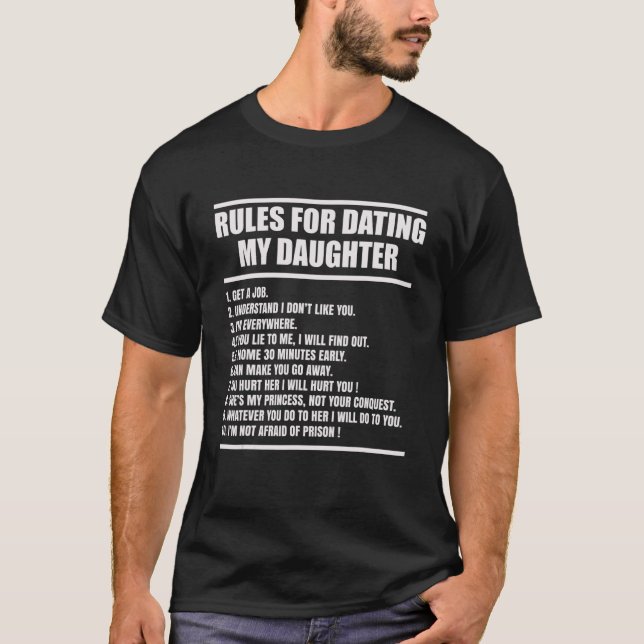Mens Rules For Dating My Daughter  Dad T-Shirt (Front)