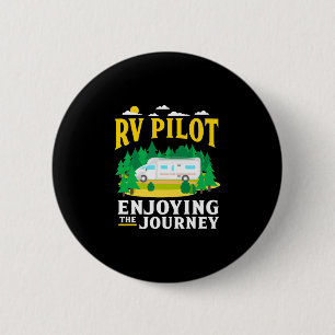 Mens rv pilot enjoying the journey funny camping 6 cm round badge
