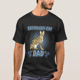 Mens Savannah Cat Dad Daddy Father's Day Savannah T-Shirt