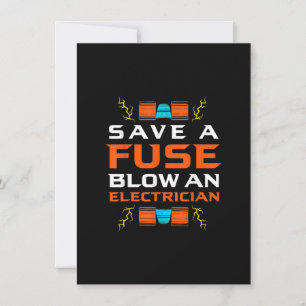 Mens Save A Fuse Blow An Electrician Electrical Card