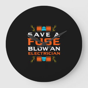 Mens Save A Fuse Blow An Electrician Electrical Large Clock