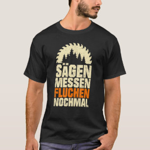 Mens Saws Measuring Swearing Again For Wood Carpen T-Shirt