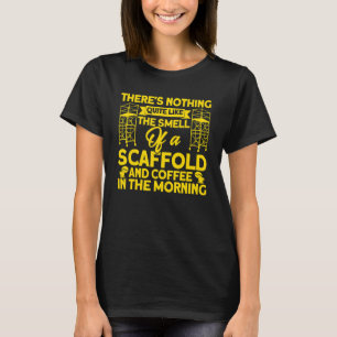Mens Scaffolder Smell Of Coffee Vintage Scaffoldin T-Shirt