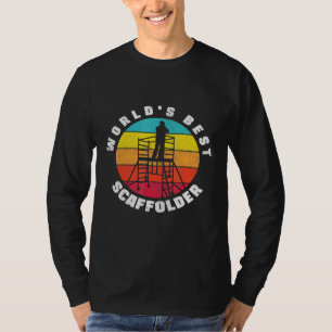 Mens Scaffolding Construction Worker Worlds Best S T-Shirt