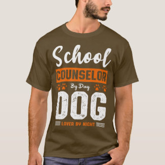 Mens School Counselor By Day Dog Lover By Night St T-Shirt