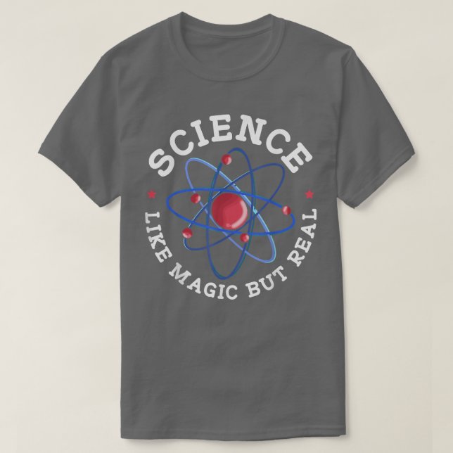 Mens Science Like Magic But Real  T-Shirt (Design Front)