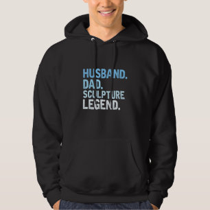 Mens Sculpture Dad  Husband Dad Sculpture Legend F Hoodie
