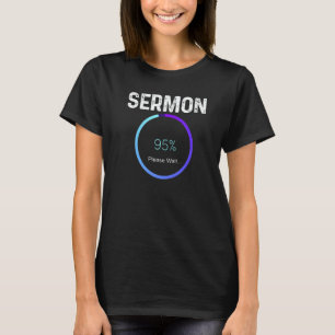Mens Sermon Loading Pastor Christian Parish Clerg T-Shirt