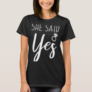 Mens She Said Yes Fiance Engagement Announcement F T-Shirt